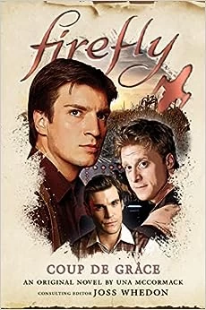 Coup de Grâce (Firefly #8) by Una McCormack, Joss Whedon