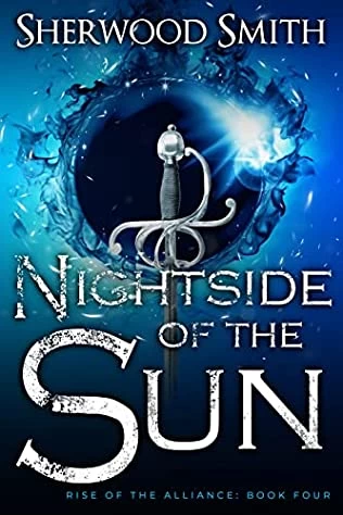 Nightside of the Sun (Rise of the Alliance #4) by Sherwood Smith