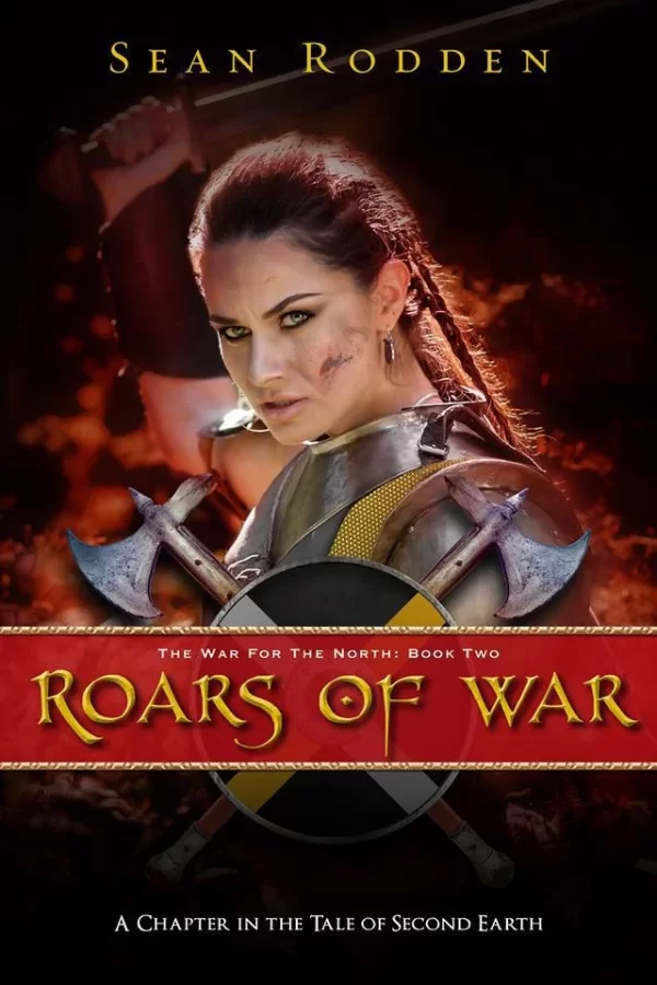 Roars of War (The War for the North #2) by Sean Rodden