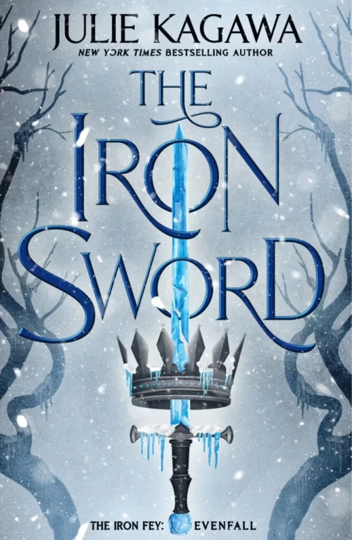 The Iron Sword (The Iron Fey: Evenfall #2) by Julie Kagawa