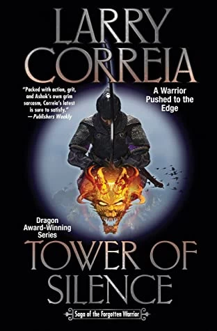 Tower of Silence (Saga of the Forgotten Warrior #4) by Larry Correia