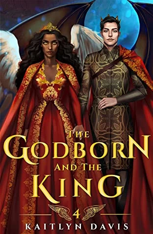 The Godborn and the King (The Raven and the Dove #4) by Kaitlyn Davis