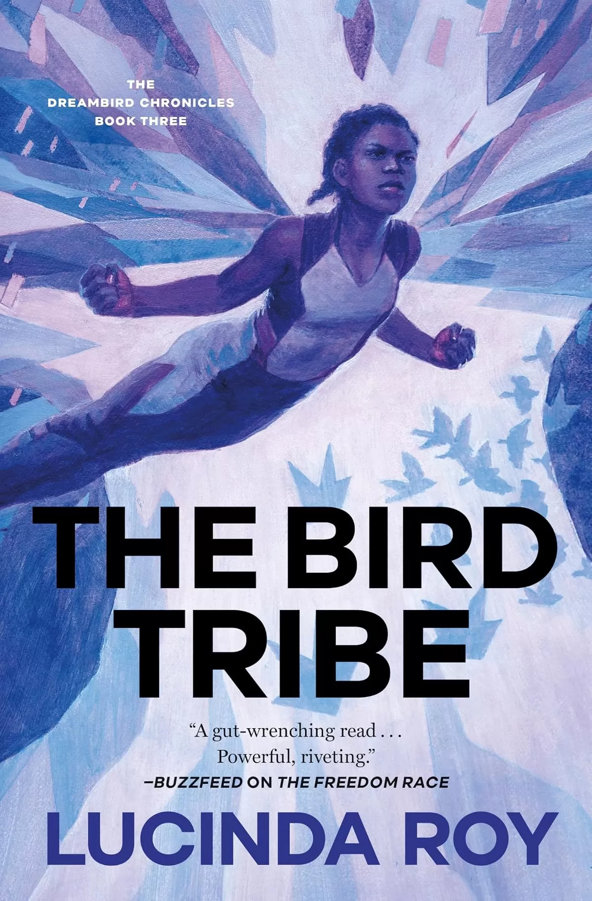 The Bird Tribe (The Dreambird Chronicles #3) by Lucinda Roy