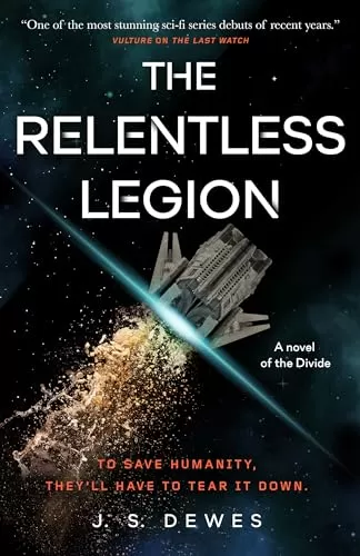 The Relentless Legion (The Divide #3) by J. S. Dewes