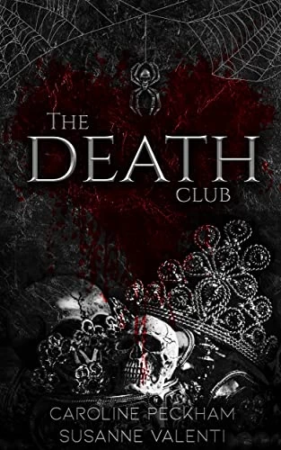 The Death Club (Dead Men Walking #1) by Caroline Peckham, Susanne Valenti