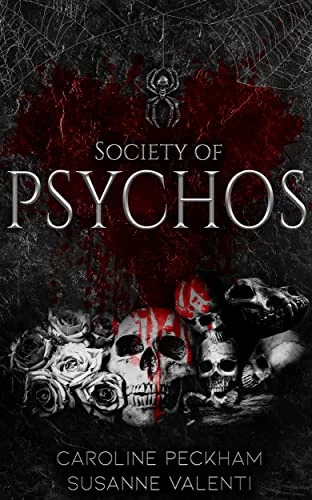 Society of Psychos (Dead Men Walking #2) by Caroline Peckham, Susanne Valenti