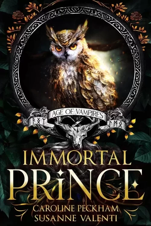 Immortal Prince (Age of Vampires #2) by Caroline Peckham, Susanne Valenti