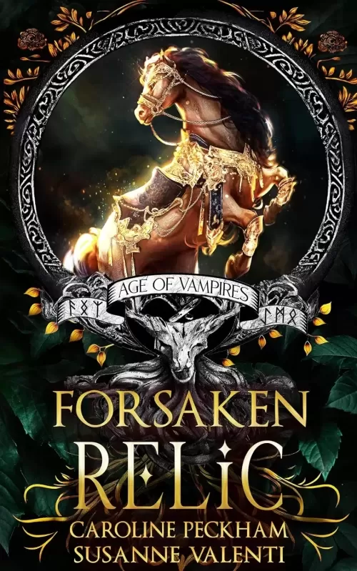 Forsaken Relic (Age of Vampires #5) by Caroline Peckham, Susanne Valenti