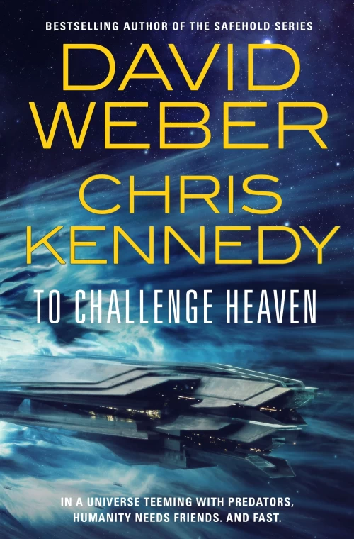 To Challenge Heaven (Out of the Dark #3) by David Weber, Chris Kennedy