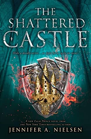 The Shattered Castle (The Ascendance Series #5) by Jennifer A. Nielsen