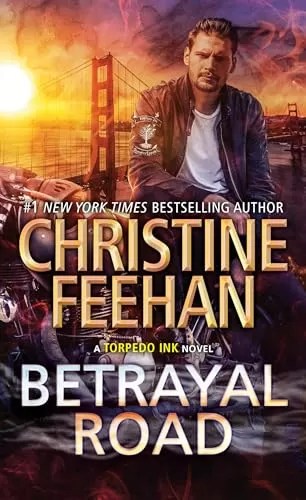 Betrayal Road (Torpedo Ink #9) by Christine Feehan