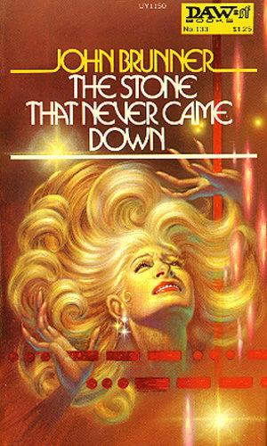 The Stone That Never Came Down by John Brunner