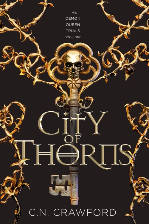 City of Thorns (The Demon Queen Trials #1) by C.N. Crawford