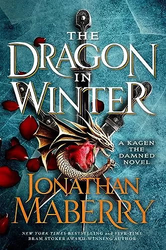 The Dragon in Winter (Kagen the Damned #3) by Jonathan Maberry