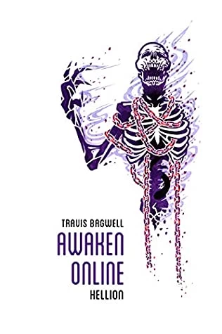Hellion (Awaken Online #5) by Travis Bagwell