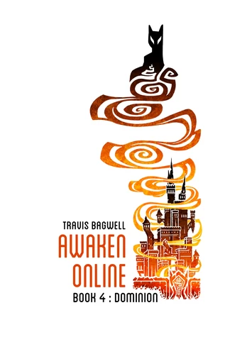 Dominion (Awaken Online #4) by Travis Bagwell