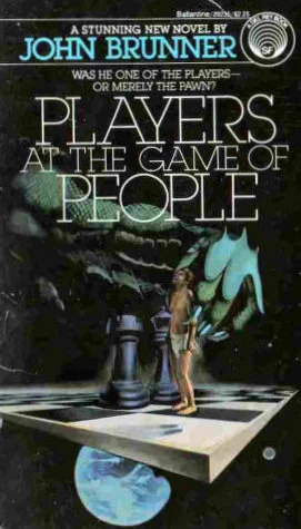 Players at the Game of People by John Brunner