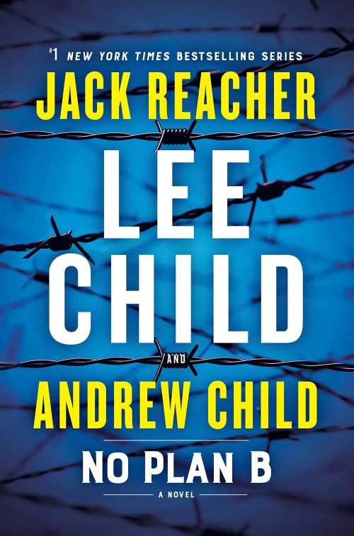 No Plan B (Jack Reacher #27) by Lee Child, Andrew Child