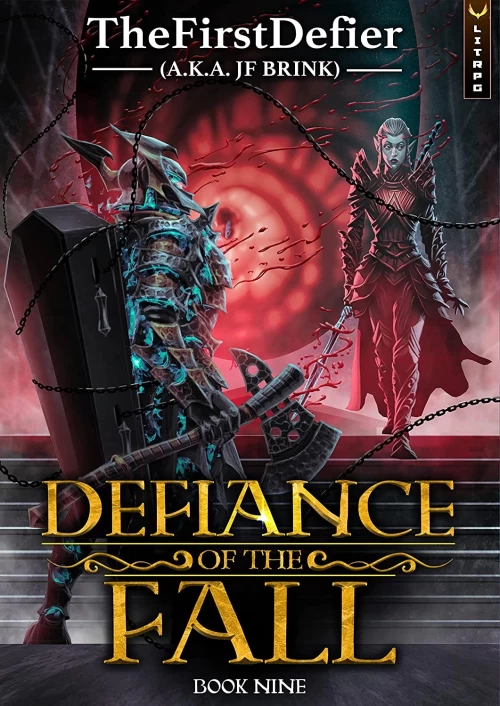 Defiance of the Fall 9 (Defiance of the Fall #9) by J.F. Brink