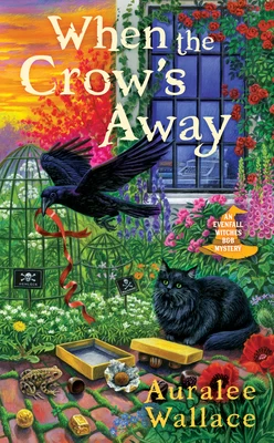 When the Crow's Away (Evenfall Witches B&B Mysteries #2) by Auralee Wallace