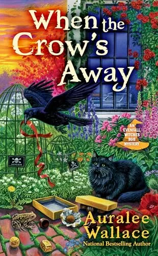 When the Crow's Away (Evenfall Witches B&B Mysteries #2) by Auralee Wallace