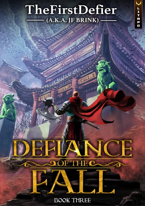 Defiance of the Fall 3 (Defiance of the Fall #3) by TheFirstDefier
