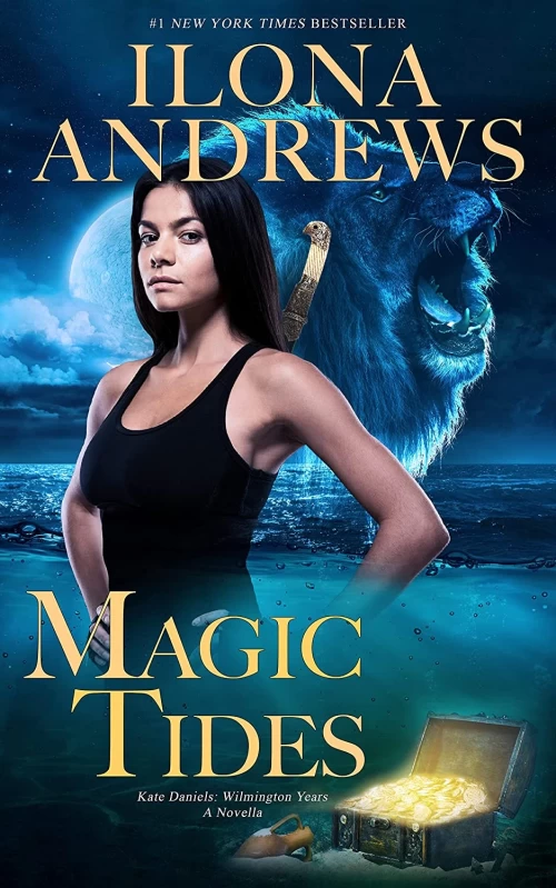 Magic Tides (Kate Daniels: Wilmington Years #1) by Ilona Andrews