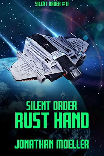 Rust Hand (Silent Order #11) by Jonathan Moeller