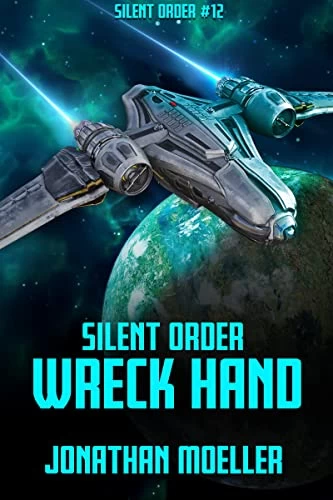 Wreck Hand (Silent Order #12) by Jonathan Moeller