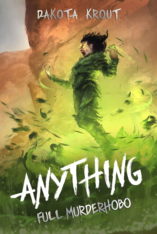 Anything (Full Murderhobo #2) by Dakota Krout