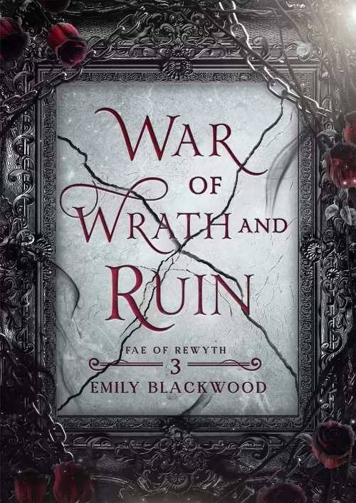 War of Wrath and Ruin (Fae of Rewyth #3) by Emily Blackwood