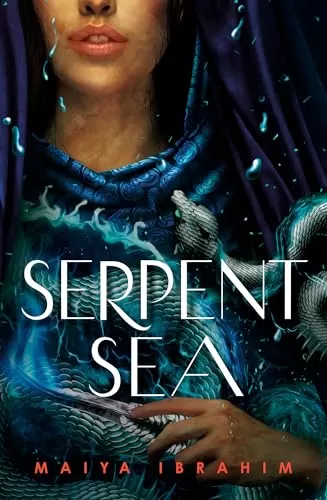 Serpent Sea (The Spice Road #2) by Maiya Ibrahim
