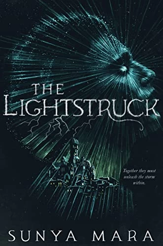 The Lightstruck (The Darkening #2) by Sunya Mara