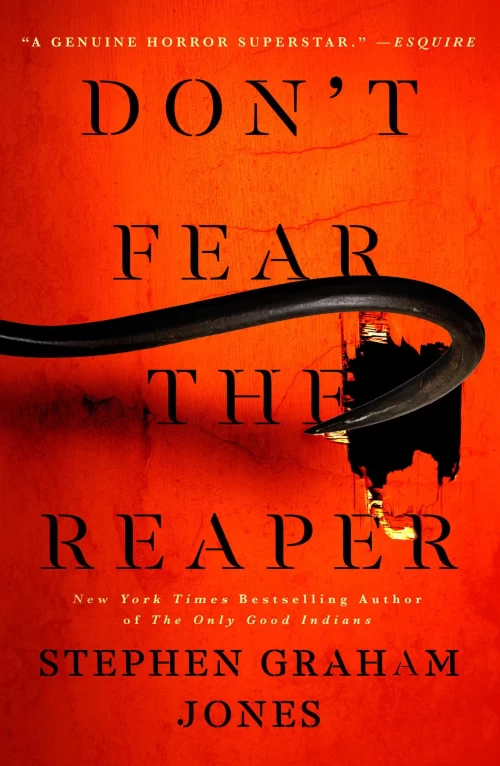 Don't Fear the Reaper (The Lake Witch Trilogy #2) by Stephen Graham Jones
