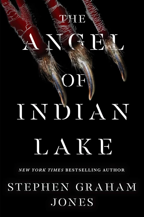 The Angel of Indian Lake (The Lake Witch Trilogy #3) by Stephen Graham Jones