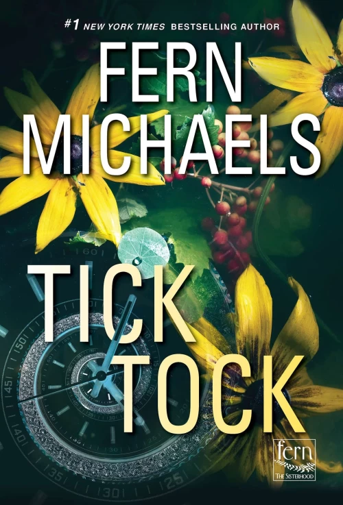 Tick Tock (Sisterhood #34) by Fern Michaels