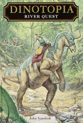 River Quest (Dinotopia Digest Novels #2) by John Vornholt