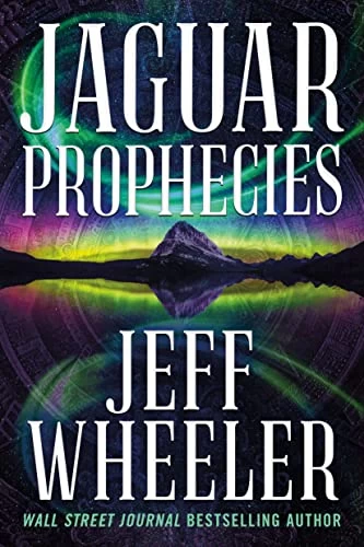 Jaguar Prophecies (The Dresden Codex #2) by Jeff Wheeler