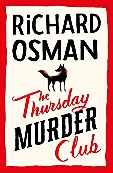 The Thursday Murder Club (Thursday Murder Club #1) by Richard Osman