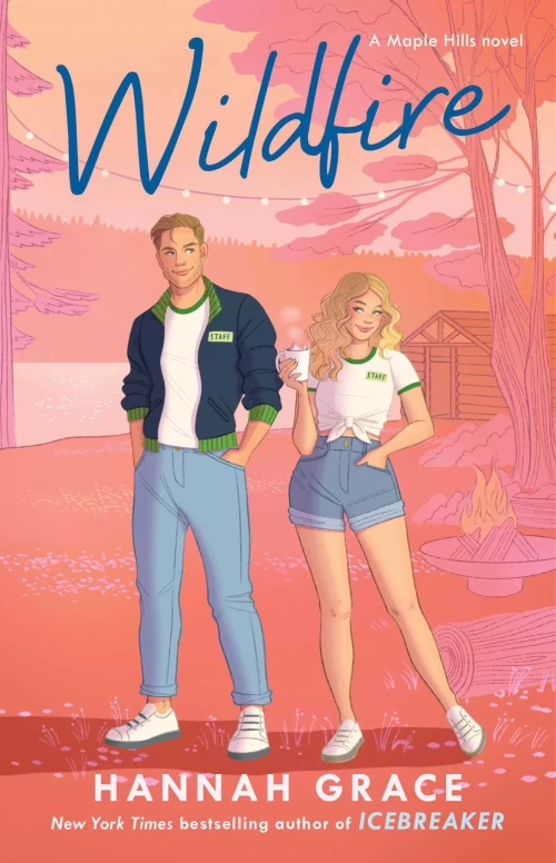 Wildfire (Maple Hills #2) by Hannah Grace