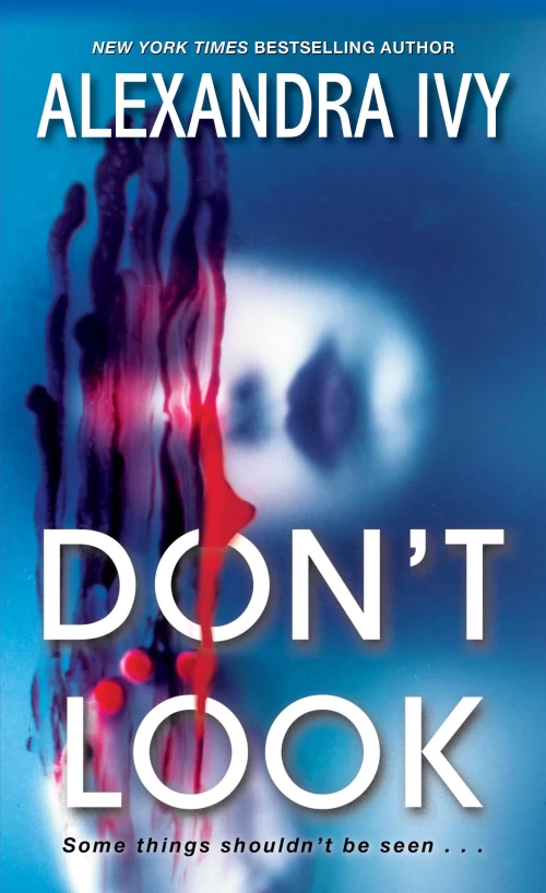 Don't Look (Pike, Wisconsin #1) by Alexandra Ivy