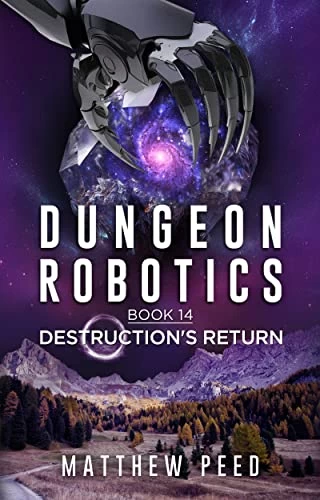 Destruction's Return (Dungeon Robotics #14) by Matthew Peed