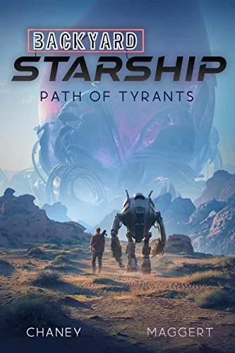 Path of Tyrants (Backyard Starship #13) by J.N. Chaney, Terry Maggert