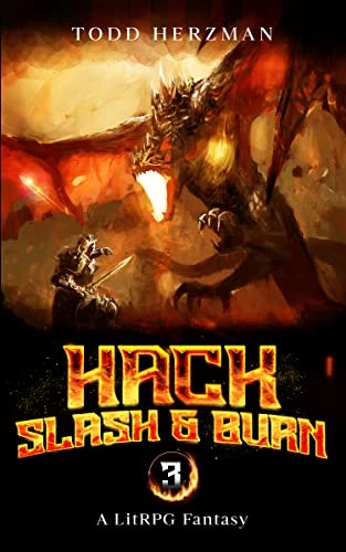 Hack, Slash & Burn 3 (Hack, Slash & Burn #3) by Todd Herzman