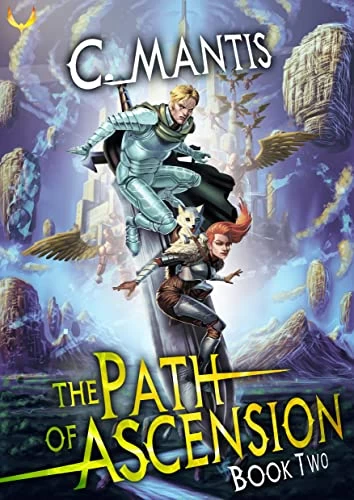 The Path of Ascension 2 (The Path of Ascension #2) by C. Mantis