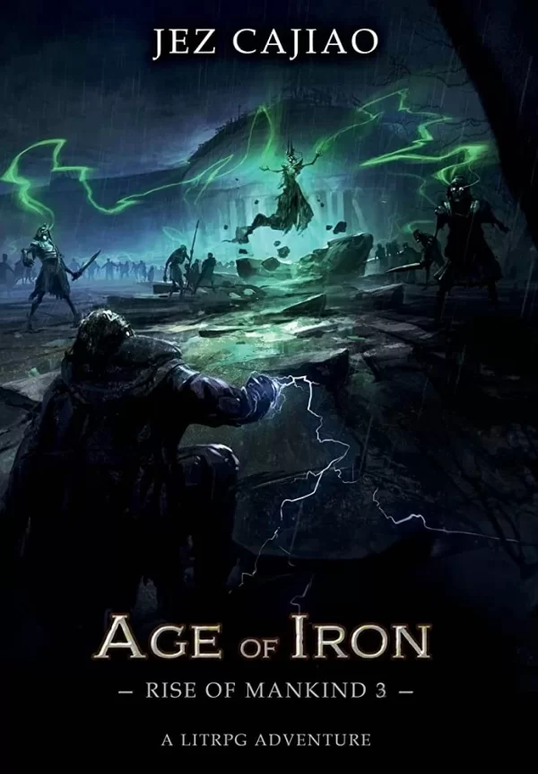 Age of Iron (Rise of Mankind #3) by Jez Cajiao