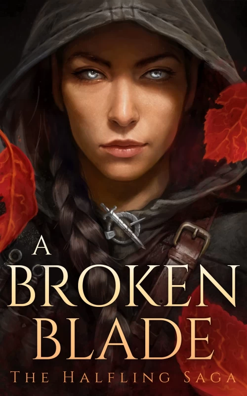 A Broken Blade (The Halfling Saga #1) by Melissa Blair