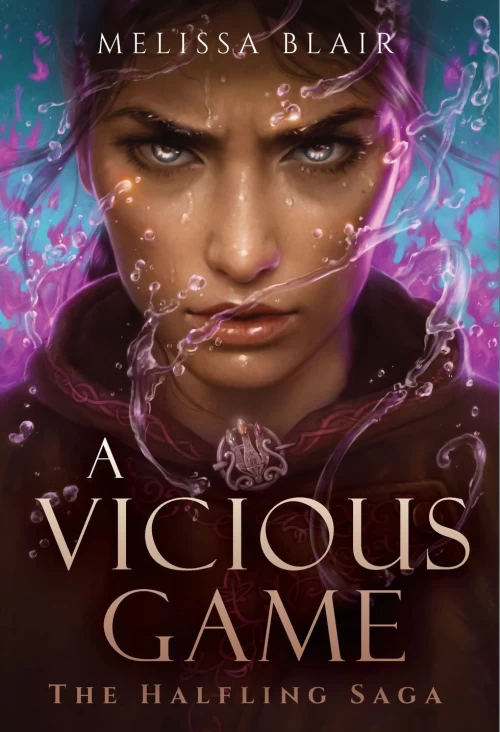 A Vicious Game (The Halfling Saga #3) by Melissa Blair