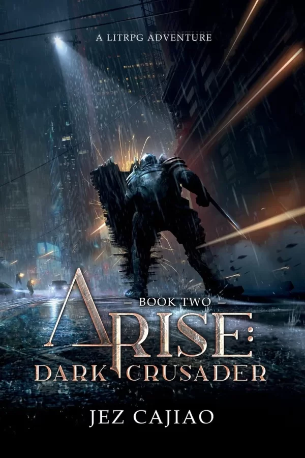 Dark Crusader (Arise #2) by Jez Cajiao
