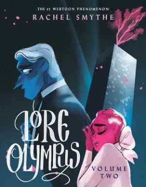 Lore Olympus: Volume Two (Lore Olympus #2) by Rachel Smythe